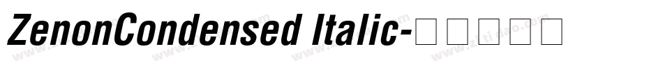 ZenonCondensed Italic字体转换